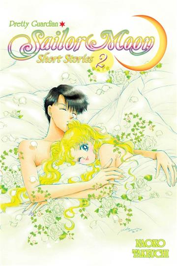 Knjiga Sailor Moon Short Stories, vol. 02 autora Naoko Takeuchi izdana 2013 kao meki uvez dostupna u Knjižari Znanje.