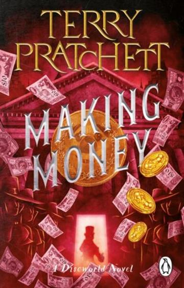 Knjiga Discworld 36: Making Money, 2022 Ed. autora Terry Pratchett izdana 2023 kao meki uvez dostupna u Knjižari Znanje.