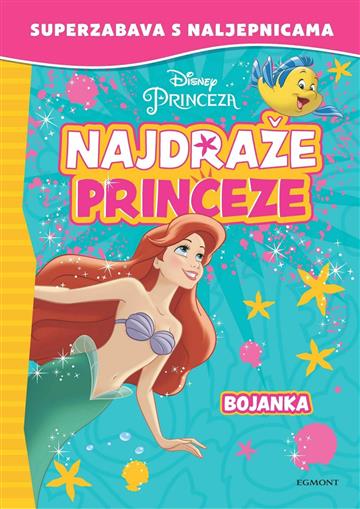 Knjiga Superzabava: Najdraže princeze autora Grupa autora izdana 2021 kao meki uvez dostupna u Knjižari Znanje.