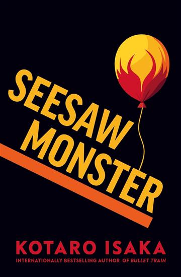 Knjiga Seesaw Monster autora Kotaro Isaka izdana 2025 kao meki uvez dostupna u Knjižari Znanje.