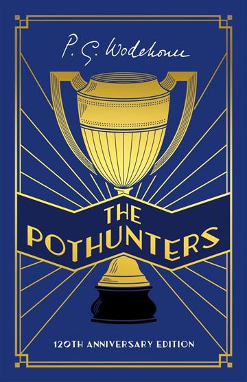 Knjiga The Pothunters autora P.G. Wodehouse izdana 2022 kao tvrdi uvez dostupna u Knjižari Znanje.