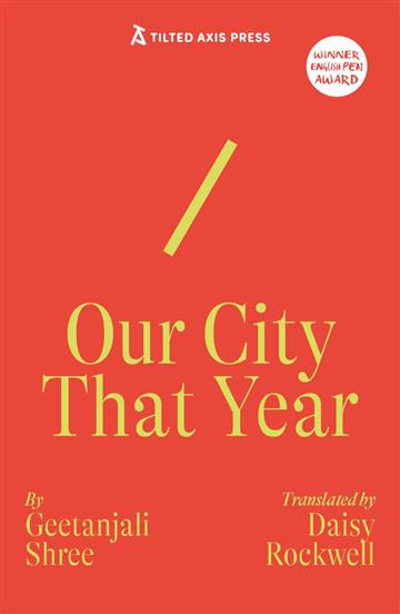 Knjiga Our City, That Year autora Geetanjali Shree izdana 2025 kao meki uvez dostupna u Knjižari Znanje.