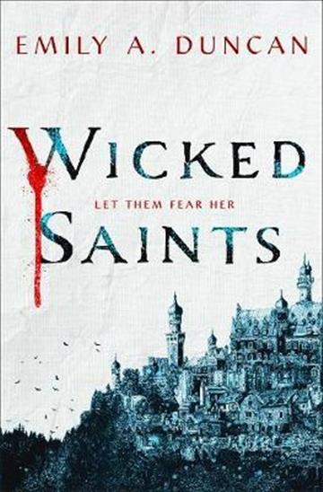 Knjiga Wicked Saints autora Emily A. Duncan izdana 2020 kao meki uvez dostupna u Knjižari Znanje.