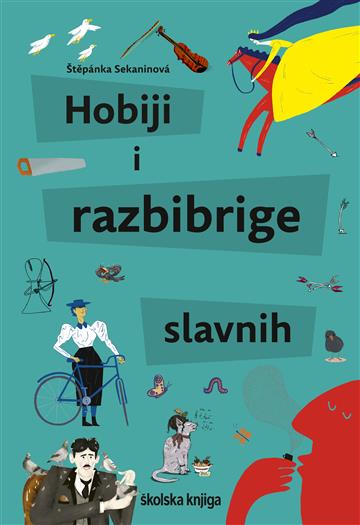 Knjiga Hobiji i razbibrige slavnih autora Štěpánka Sekaninová izdana 2021 kao tvrdi uvez dostupna u Knjižari Znanje.