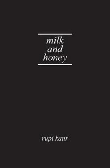 Knjiga Milk and Honey autora Rupi Kaur izdana 2018 kao tvrdi uvez dostupna u Knjižari Znanje.