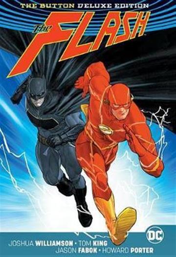 Knjiga Batman/The Flash: The Button Deluxe Edition autora Joshua Williamson, T izdana 2017 kao tvrdi uvez dostupna u Knjižari Znanje.