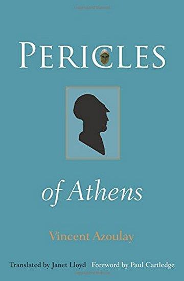 Knjiga Pericles of Athens autora Vincent Azoulay izdana 2017 kao meki uvez dostupna u Knjižari Znanje.