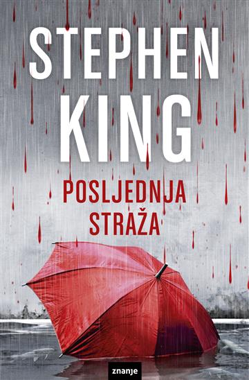 Knjiga Posljednja straža autora Stephen King izdana 2018 kao meki uvez dostupna u Knjižari Znanje.