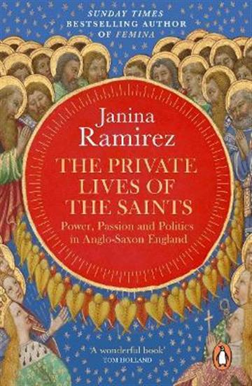 Knjiga Private Lives of the Saints autora Janina Ramirez izdana 2023 kao meki uvez dostupna u Knjižari Znanje.