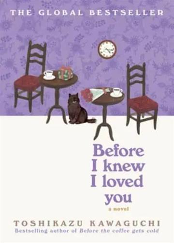 Knjiga Before I Knew I Loved You autora Toshikazu Kawaguchi izdana 2026 kao meki uvez dostupna u Knjižari Znanje.