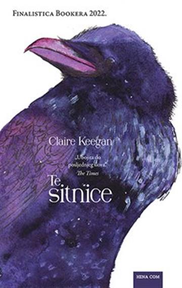 Knjiga Te sitnice autora Claire Keegan izdana 2022 kao tvrdi uvez dostupna u Knjižari Znanje.