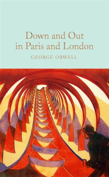 Knjiga Down and Out in Paris and London (MCL) autora George Orwell izdana 2021 kao tvrdi uvez dostupna u Knjižari Znanje.