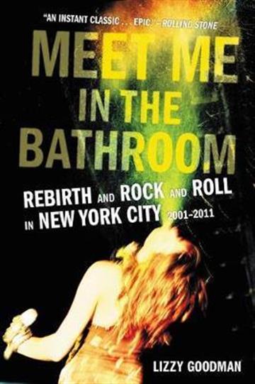 Knjiga Meet Me in the Bathroom autora Goodman, Lizzy izdana 2018 kao meki uvez dostupna u Knjižari Znanje.