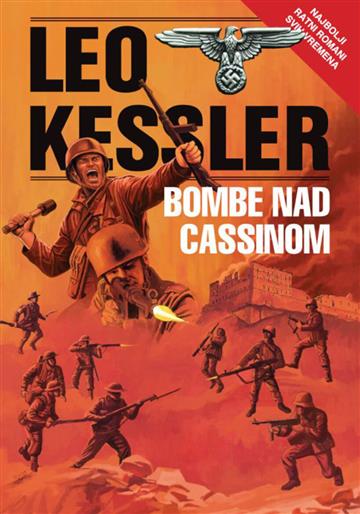Knjiga Bombe nad Cassinom autora Leo Kessler izdana 2025 kao meki uvez dostupna u Knjižari Znanje.