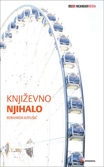 Knjiga Književno njihalo autora Bernarda Katušić izdana 2017 kao meki uvez dostupna u Knjižari Znanje.