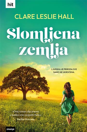 Knjiga Slomljena zemlja autora Clare Leslie Hall izdana 2026 kao tvrdi uvez dostupna u Knjižari Znanje.