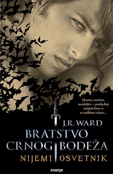 Knjiga Bratstvo crnog bodeža - Nijemi osvetnik autora J.R. Ward izdana  kao meki uvez dostupna u Knjižari Znanje.