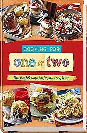 Knjiga Cooking For One or Two autora  izdana 2018 kao tvrdi uvez dostupna u Knjižari Znanje.