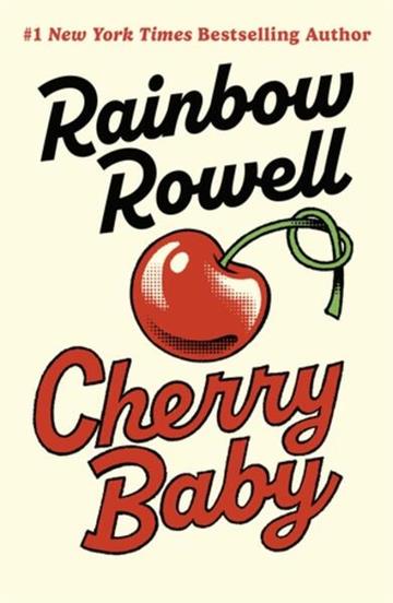 Knjiga Cherry Baby autora Rainbow Rowell izdana 2026 kao meki uvez dostupna u Knjižari Znanje.