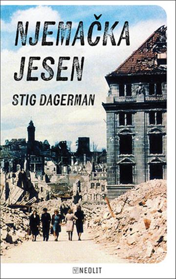 Knjiga Njemačka jesen autora Stig Dagerman izdana 2026 kao tvrdi uvez dostupna u Knjižari Znanje.