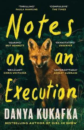 Knjiga Notes on an Execution autora Danya Kukafka izdana 2023 kao meki uvez dostupna u Knjižari Znanje.