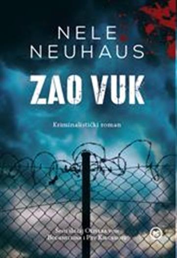 Knjiga Zao vuk autora Nele Neuhaus izdana 2016 kao meki uvez dostupna u Knjižari Znanje.