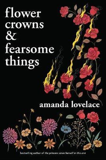 Knjiga Flower Crowns and Fearsome Things autora Amanda  Lovelace izdana 2022 kao meki uvez dostupna u Knjižari Znanje.