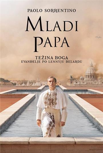 Knjiga Mladi papa autora Paolo Sorrentino izdana 2019 kao tvrdi uvez dostupna u Knjižari Znanje.