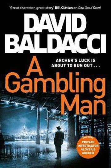 Knjiga Gambling Man autora David Baldacci izdana 2021 kao meki uvez dostupna u Knjižari Znanje.