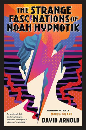 Knjiga Strange Fascinations of Noah Hypnotik autora David Arnold izdana 2019 kao meki uvez dostupna u Knjižari Znanje.