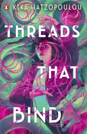 Knjiga Threads That Bind autora Kika Hatzopoulou izdana 2023 kao meki uvez dostupna u Knjižari Znanje.