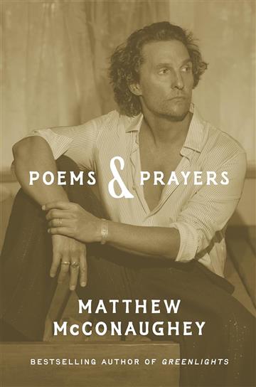 Knjiga Poems & Prayers autora Matthew McConaughey izdana 2025 kao tvrdi uvez dostupna u Knjižari Znanje.