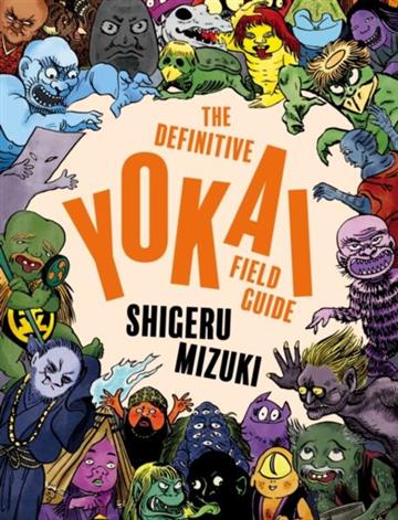 Knjiga Definitive Yokai Field Guide autora Shigeru Mizuki izdana 2026 kao meki uvez dostupna u Knjižari Znanje.