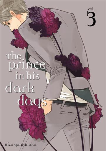Knjiga Prince In His Dark Days, vol. 03 autora Hico Yamanaka izdana 2017 kao meki uvez dostupna u Knjižari Znanje.