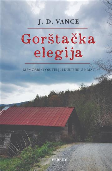 Knjiga Gorštačka elegija autora J.D. Vance izdana 2025 kao tvrdi uvez dostupna u Knjižari Znanje.