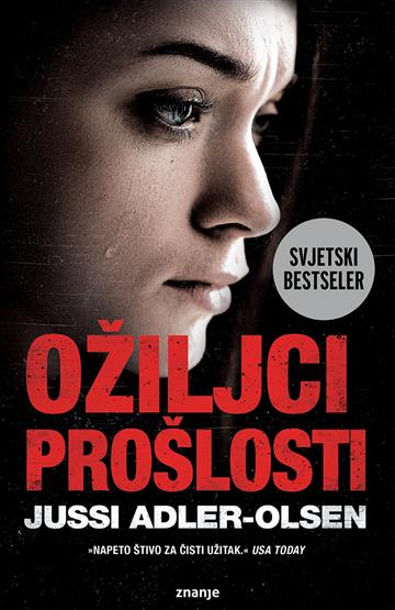 Knjiga Ožiljci prošlosti autora Jussi Adler-Olsen izdana 2022 kao meki dostupna u Knjižari Znanje.