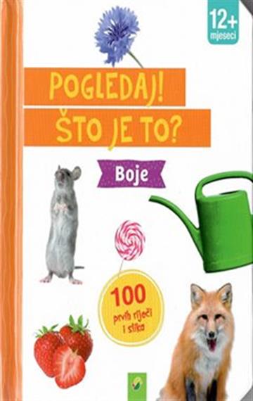 Knjiga Boje – što je to? autora Grupa autora izdana 2020 kao tvrdi uvez dostupna u Knjižari Znanje.