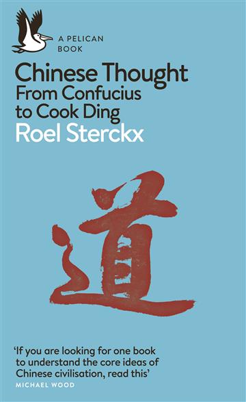 Knjiga Chinese Thought autora Roel Sterckx izdana 2020 kao meki uvez dostupna u Knjižari Znanje.