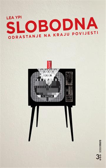 Knjiga Slobodna autora Lea Ypi izdana 2025 kao meki uvez dostupna u Knjižari Znanje.