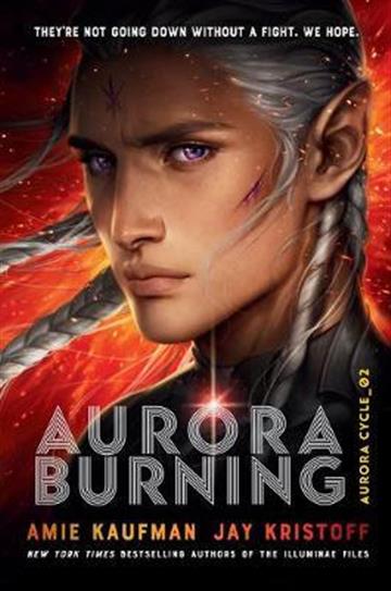 Knjiga Aurora Burning autora Amie Kaufman, Jay Kr izdana 2021 kao meki uvez dostupna u Knjižari Znanje.