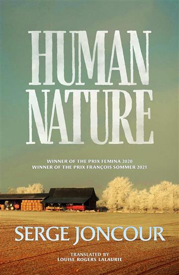 Knjiga Human Nature autora Serge Joncour izdana 2022 kao meki uvez dostupna u Knjižari Znanje.