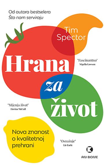 Knjiga Hrana za život autora Tim Spector izdana 2026 kao meki uvez dostupna u Knjižari Znanje.
