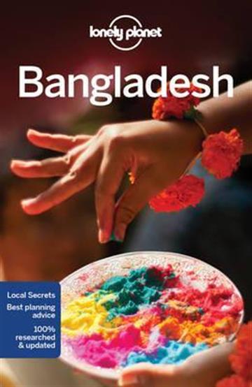 Knjiga Lonely Planet Bangladesh autora Lonely Planet izdana 2016 kao meki uvez dostupna u Knjižari Znanje.