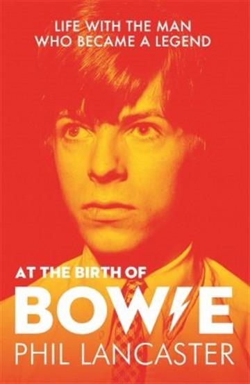 Knjiga At the Birth of Bowie autora Phil Lancaster izdana 2020 kao meki uvez dostupna u Knjižari Znanje.