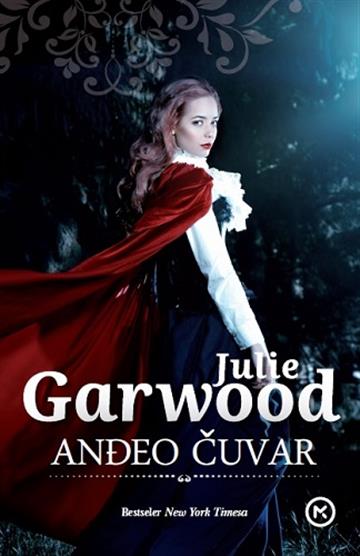 Knjiga Anđeo čuvar autora Julie Garwood izdana 2018 kao meki uvez dostupna u Knjižari Znanje.