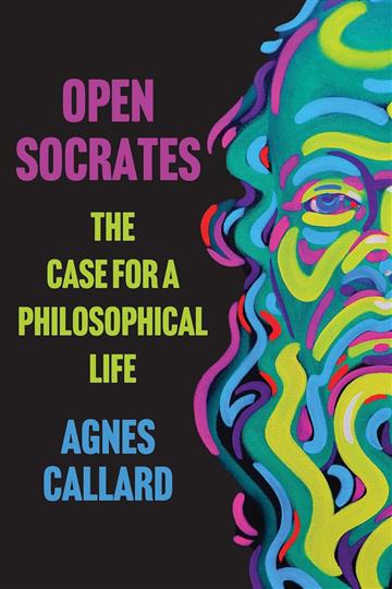 Knjiga Open Socrates autora Agnes Callard izdana 2026 kao meki uvez dostupna u Knjižari Znanje.