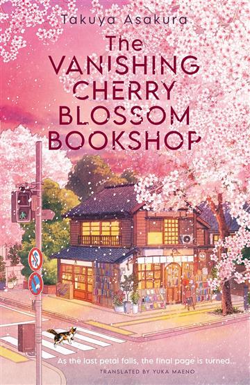 Knjiga Vanishing Cherry Blossom Bookshop autora Takuya Asakura izdana 2025 kao meki uvez dostupna u Knjižari Znanje.