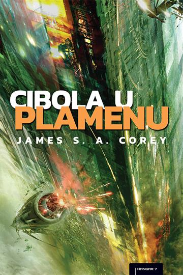 Knjiga Cibola u plamenu autora James S.A. Corey izdana 2019 kao meki uvez dostupna u Knjižari Znanje.