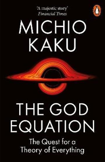 Knjiga God Equation autora Michio Kaku izdana 2022 kao meki uvez dostupna u Knjižari Znanje.