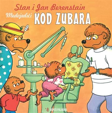 Knjiga Medvjedići kod zubara autora Stan Berenstain, Jan Berenstain izdana 2024 kao meki dostupna u Knjižari Znanje.